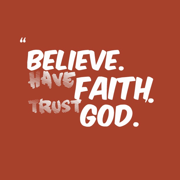 believe, trust, faith